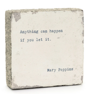 Anything Can Happen - Little Gem, 4x4x1"