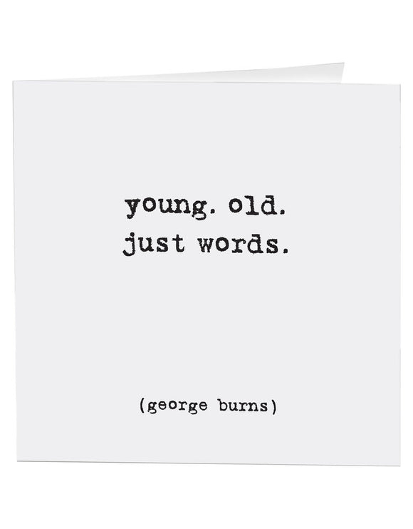 Quotable Card - Young Old, Just Words BDY, 174 Card