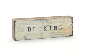 Be Kind, Timber Bit Small 5.5x2x1"