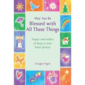 Book, May You Be Blessed With All These Things