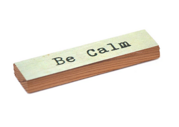 Be Calm Timber Magnet