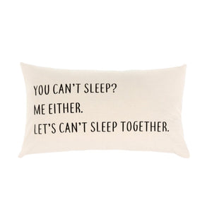 "You Can't Sleep?" Throw Pillow, 21x12" Feather/Down Fill