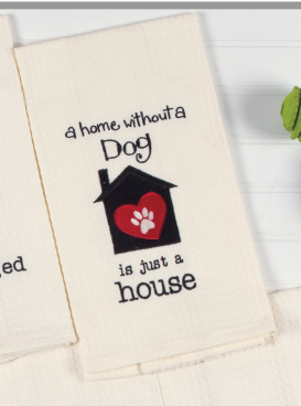 Kay Dee Designs Tea Towel, 'A Home Without A Dog...