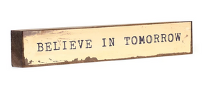 Believe In Tomorrow, Timber Bit Large 11x2x1"