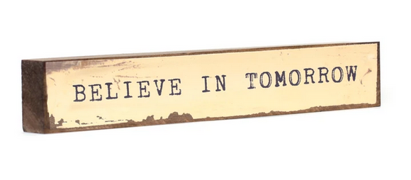 Believe In Tomorrow, Timber Bit Large 11x2x1