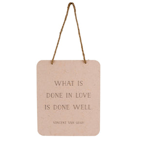 Paper Wall Sign, What Is Done In Love... 7x5.5"
