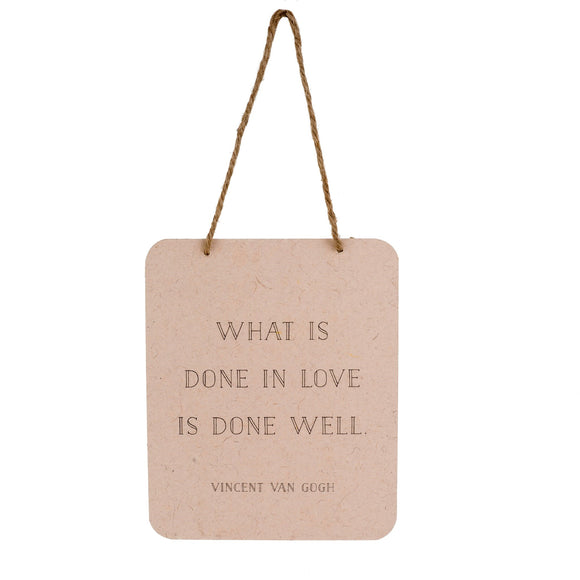 Paper Wall Sign, What Is Done In Love... 7x5.5