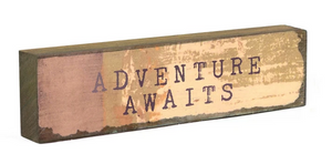 Adventure Awaits, Timber Bit Medium 8x2x1"