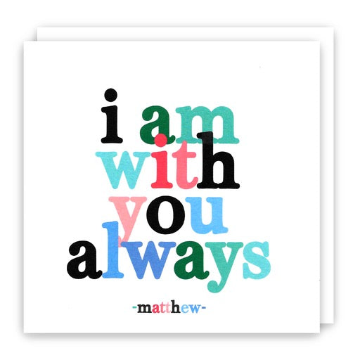 Quotable Card - I Am WIth You Always, D294