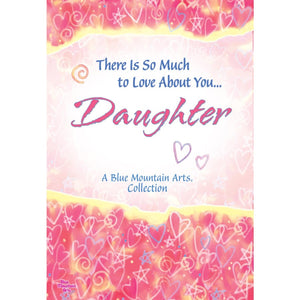 Book, There Is So Much To Love About You Daughter