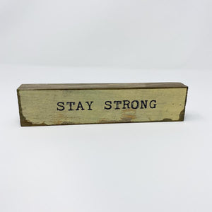 Stay Strong Timber Bit, Medium  8x2x1"