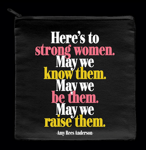 Quotable Pouch - Here's To Strong Women, PD287